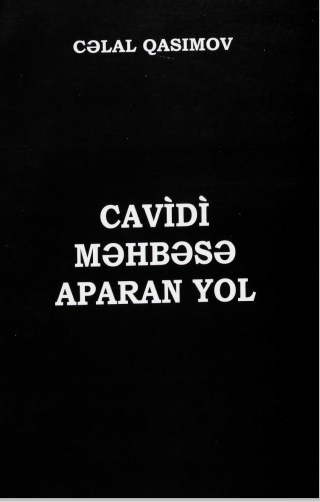 Cavidi Məhbəsə Aparan Yol 